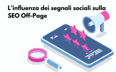L’influenza dei segnali sociali sulla SEO Off-Page